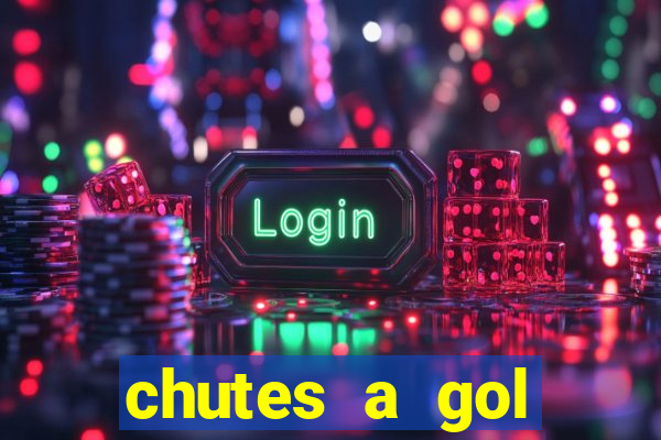 chutes a gol estrela bet